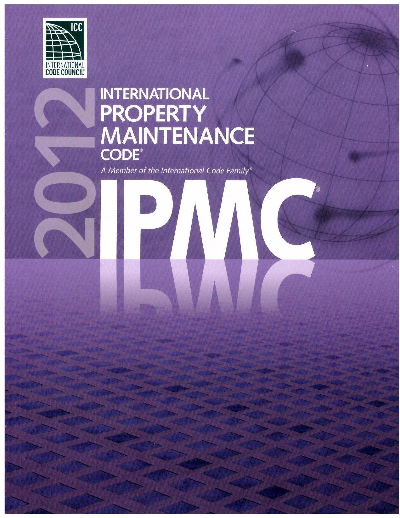 ICC IPMC (2012): International Property Maintenance Code (January 1, 2012)