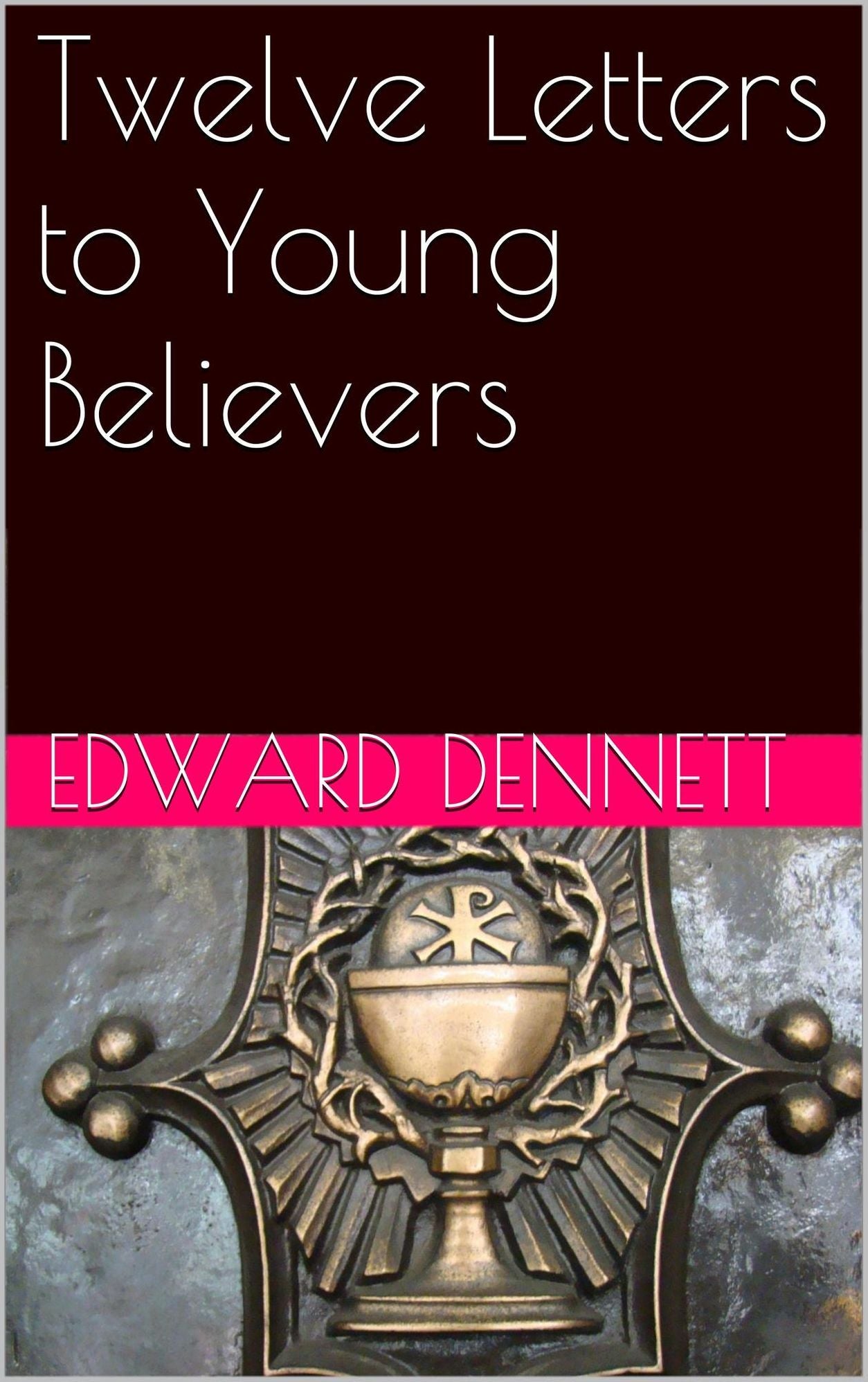 Twelve Letters to Young Believers