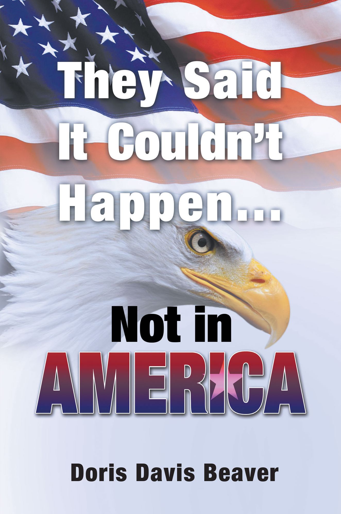 They Said It Couldnt Happen Not in America