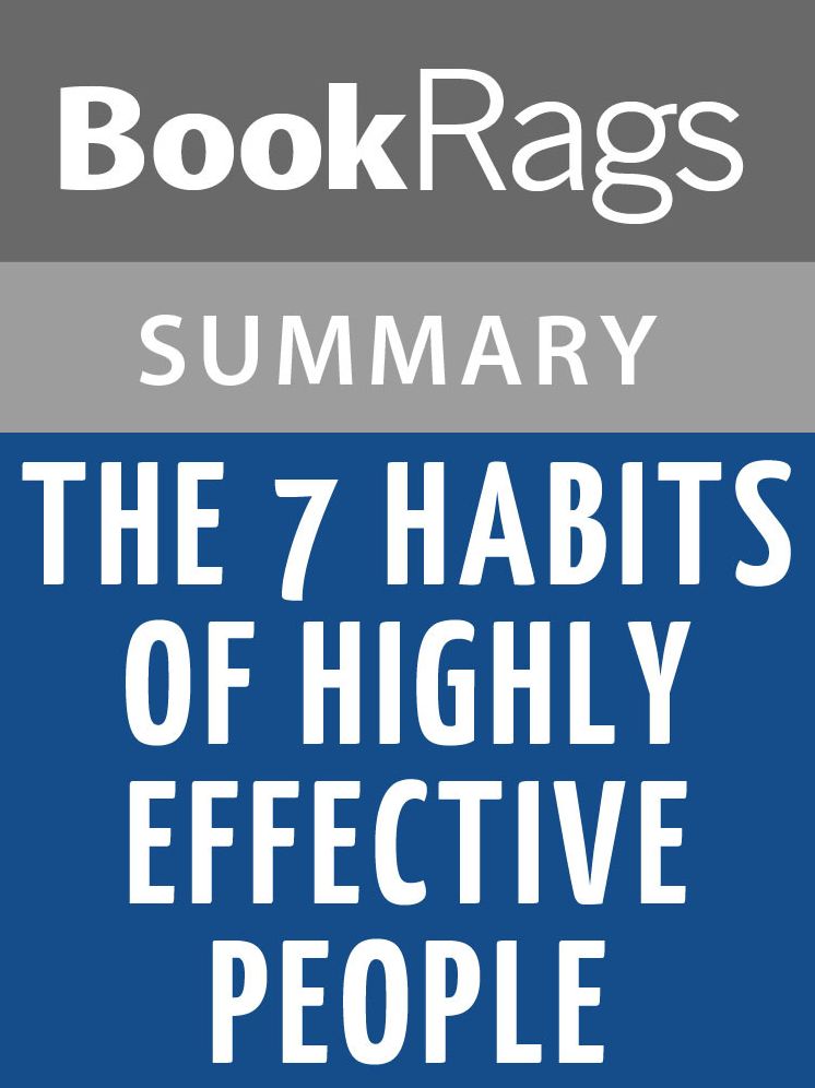 The 7 Habits of Highly Effective People by Stephen R. Covey l Summary & Study Guide