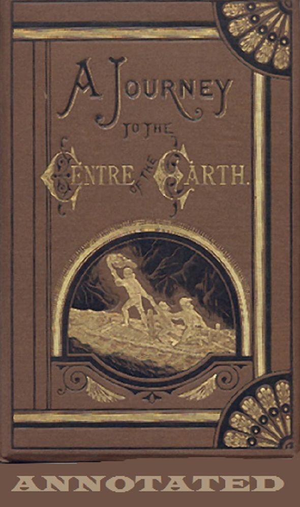 A Journey to the Center of the Earth (Annotated)