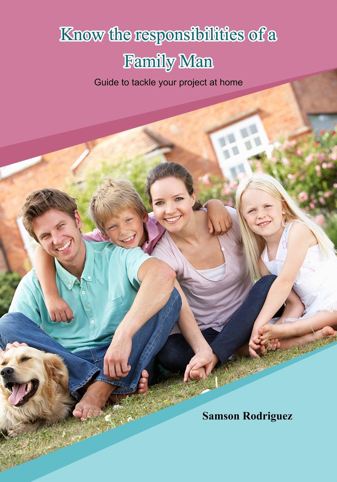 Know the responsibilities of a family man