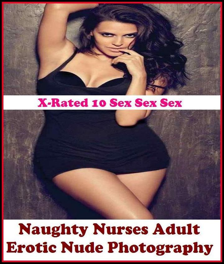 Erotica: X-Rated 10 Sex Sex SexNaughty Nurses Adult Erotic Nude Photography ( Erotic Photography, Erotic Stories, Nude Photos, Naked , Adult Nudes, Breast, Domination, Bare Ass, Lesbian, She-male )