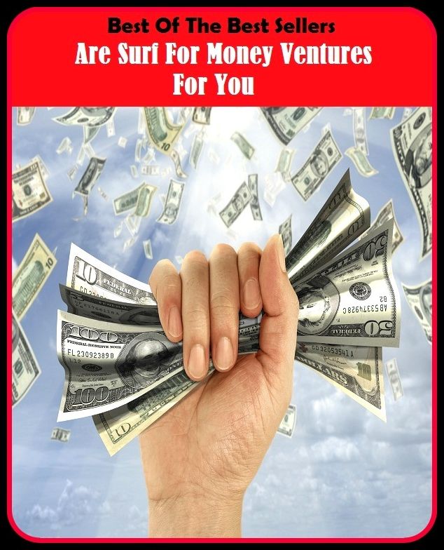 Best of the Best Sellers Are Surf For Money Ventures For You ( money spider, money supply, money talks, money to burn, money tree, money-box, money-changer, money-grubbing, money-guard, money-maker)