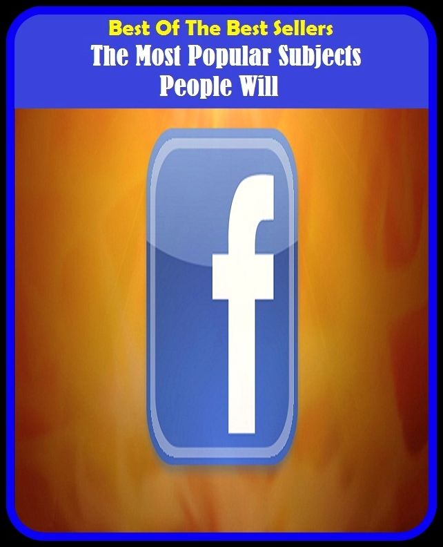 Best of the Best Sellers The Most Popular Subjects People Will ( popular opinion, popular referendum, popular science, popular sovereignty, popular struggle front, popular vote, popular with, popular works, populates, popularization)