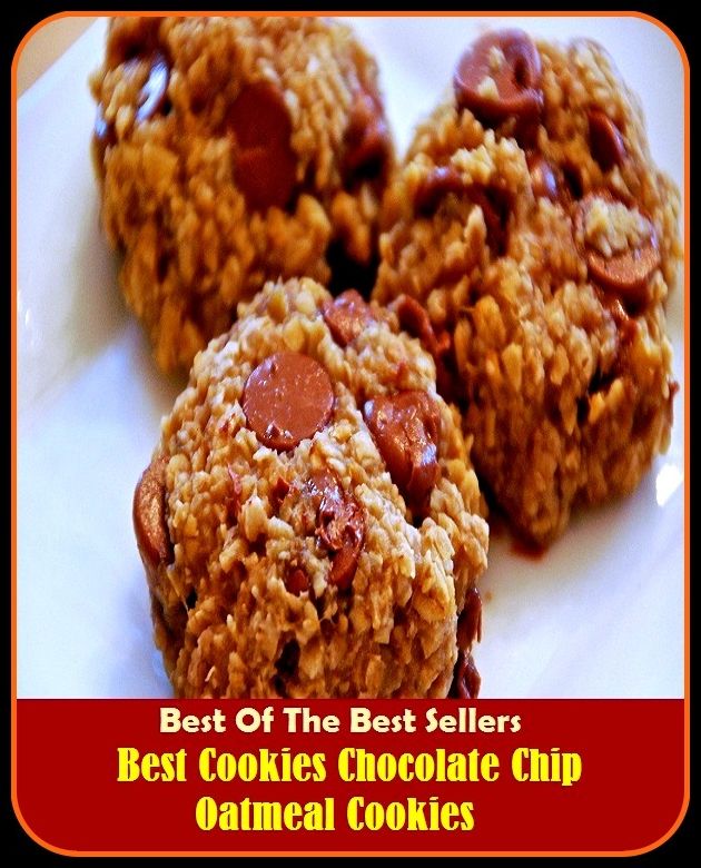 Best of the Best Sellers Best Cookies Chocolate Chip Oatmeal Cookies ( cookie cutter, cookie cutter shark, cookie less, cookie like, cookies, cooking', cooking, cooking apple, cooking chocolate, cooking off)