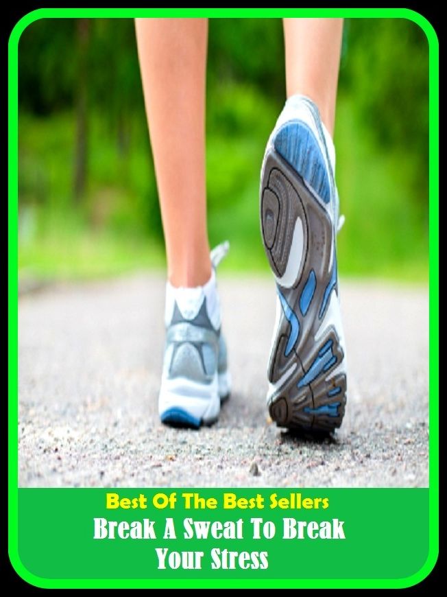Best of the Best Sellers Break A Sweat To Break Your Stress (bread, break, break a law, break a leg, break a sweat, break apart, break away, break bad, break bread, break bulk)