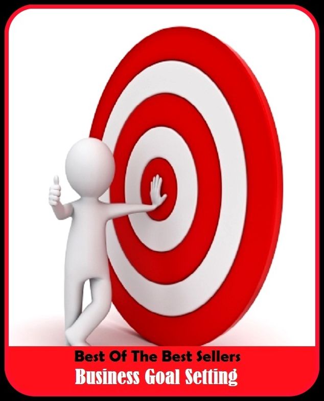 Best of the Best Sellers Business Goal Setting ( business ethics, business executive, business expense, business firm, business girl, business hours, business idea, business incubator, business index, business informatics )
