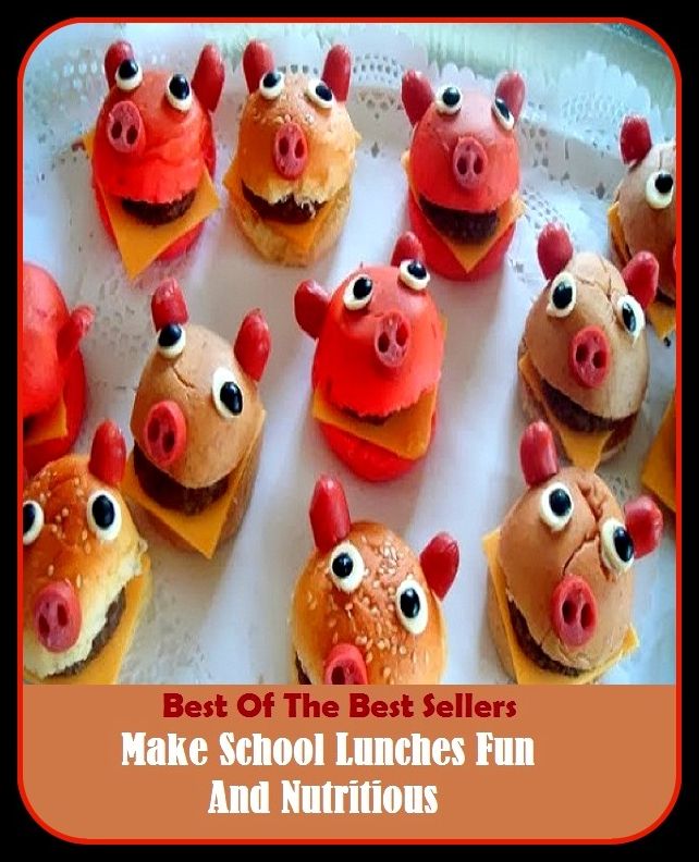 Make School Lunches Fun And Nutritious