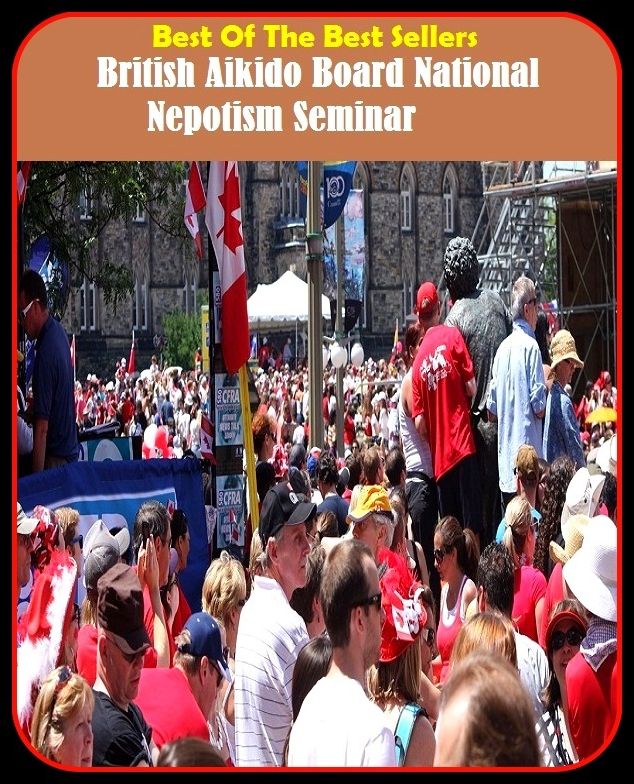 Best of the Best Sellers British Aikido Board National Nepotism Seminar (national master, national military command system, national military strategy, national monument, national occupational standards, national ice)