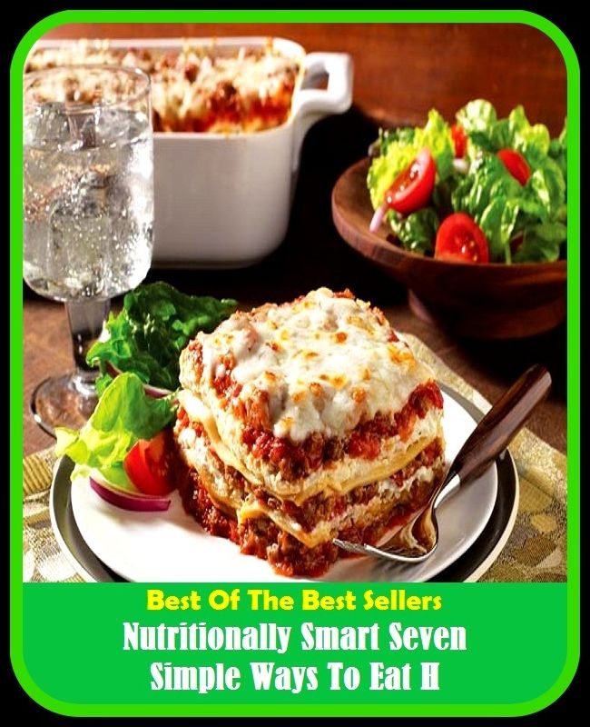 Best of the Best Sellers Nutritionally Smart Seven Simple Ways To Eat H ( nutritional sciences, nutritional status, nutritional support, nutritional yeast, nutritionally, nutritional, nutritionist, nutritionist, nutritionist's calorie, nutrition ix )