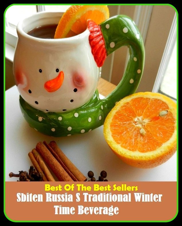 Best of the Best Sellers Sbiten Russia S Traditional Winter Time Beverage ( traditional healers of south Africa, traditional knowledge, traditional marriage, traditional medicine, traditional owner, traditionalism, traditionalist, traditionalist, trad )