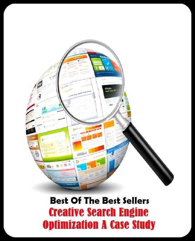 Best of the Best Sellers Creative Search Engine Optimization A Case Study ( creative commons license, creative destruction, creative differences, creative energy, creative person, creative skillet, creative thinker, creative thinking, creative work, creat