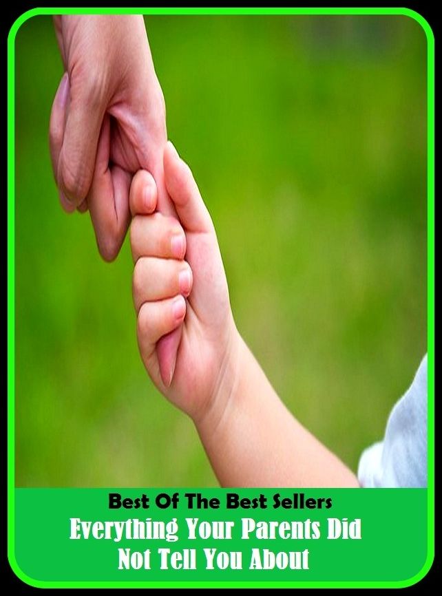 Best of the Best Sellers Everything Your Parents Did Not Tell You About ( every post, every scape, everything, everything but the kitchen sink, everything happens for a reason, every time, everyday, every when, everywhere, everywhere else )