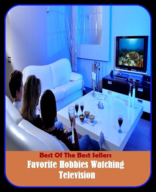 Hobbies: Favorite Hobbies Watching Television ( favors, favoring, favoring, aphoristic, favorite, favorite son, favorites, favoritism, favorite, flavorless )