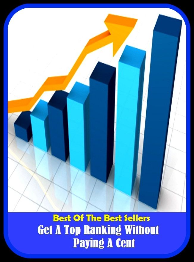 Best of the Best Sellers Get A Top Ranking Without Paying A Cent (get a reposeful, get a real computer , get a rise, get a rise out of, get a room, get a whiff, get a wiggle on, get a word in edgeways, get a word in edgewise, get a wriggle on)