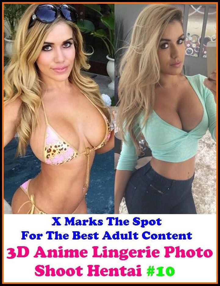 Hentai: X Marks The Spot For The Best Adult Content 3D Anime Lingerie Photo Shoot Hentai #10 ( Erotic Photography, Domination, Bare Ass, Lesbian, She-male, Gay, Fetish, Bondage, Sex, Erotic, Erotica, Hentai, Oral, Submisive, Confession )