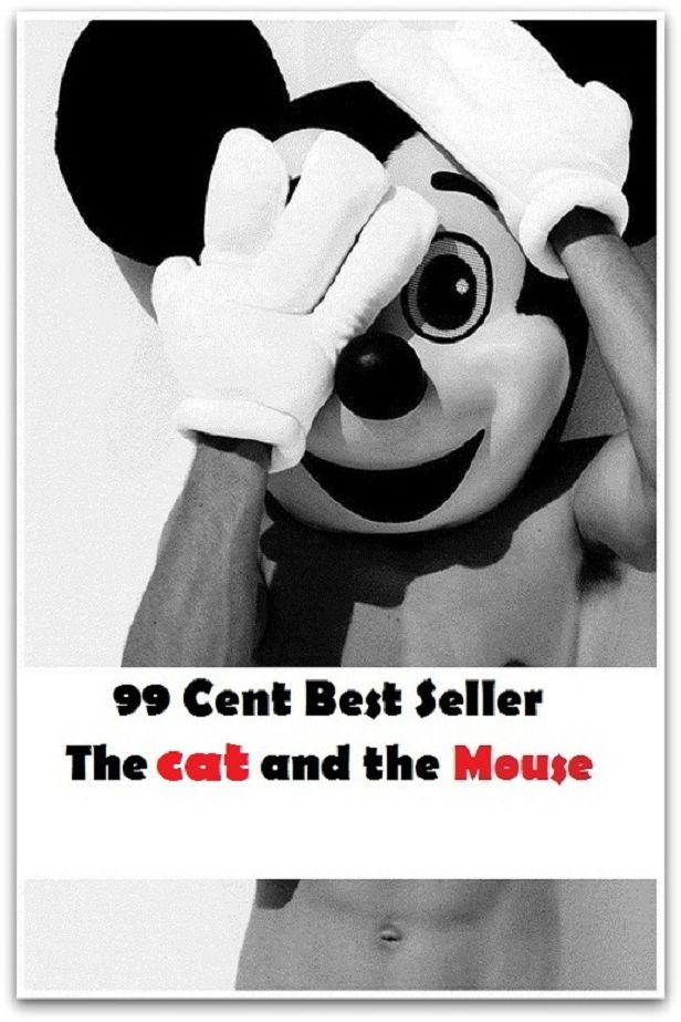 99 Cent Best Seller Adventure, Horror, Mystery Classics Best Seller's for 99 Cents The Gat and the Mouse ( adventure, fantasy, romantic, action, fiction, humorous, historical, romantic, thriller, crime, journey, battle, war, amazing )