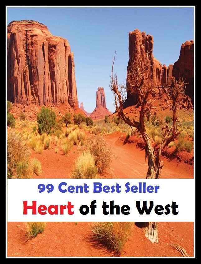 Adventure: 99 Cent Best Seller Adventure, Horror, Mystery Classics Best Seller's for 99 Cents Heart of the West ( adventure, fantasy, romantic, action, fiction, humorous, historical, romantic, thriller, crime, journey, science fiction, amazing )
