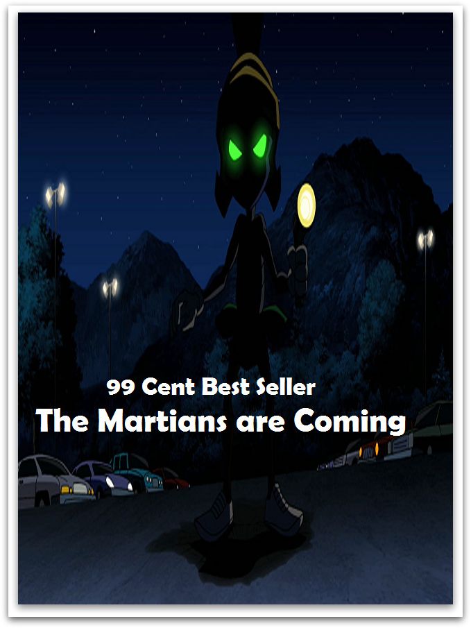 adventure: 99 cent best seller adventure, Horror, Mystery Classics Best Seller's for 99 Cents The Martians are Coming (Mystery, romance, action, adventure, war thriller, horror, thriller, suspense, Dracula, vampire, devil, hell, death )