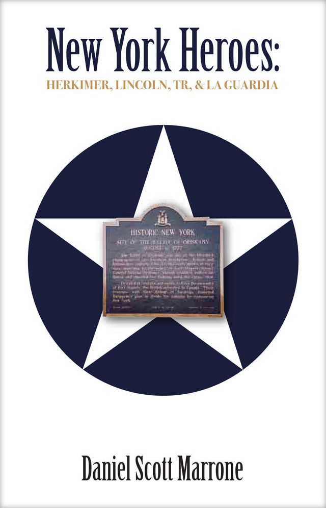 New York Heroes: Herkimer, Lincoln, Tr, & La Guardia