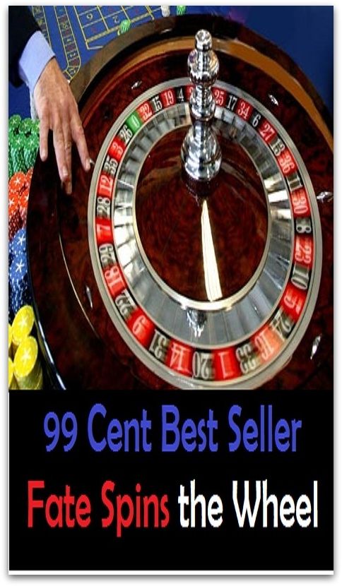 Adventure: 99 Cent best seller Adventure, Horror, Mystery Classics Best Seller's for 99 Cents Fate Spins the Wheel (fatassed,fatback,fatbutt,fate,fate map,fate therapeutics,fated,fatedness,fateful)