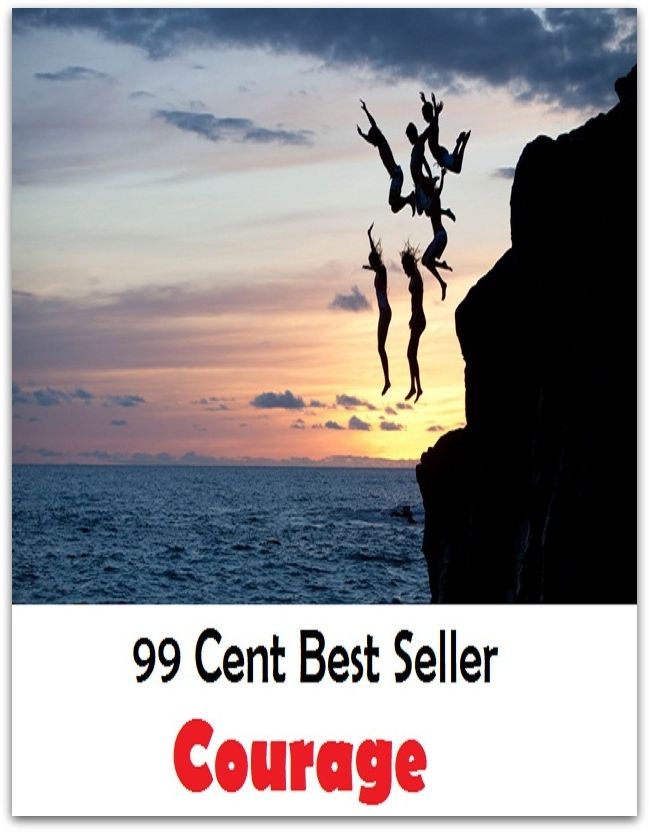99 cent best seller Adventure, Horror, Mystery Classics Best Seller's for 99 Cents Courage (fearlessness,braveness,courageousness,courage)