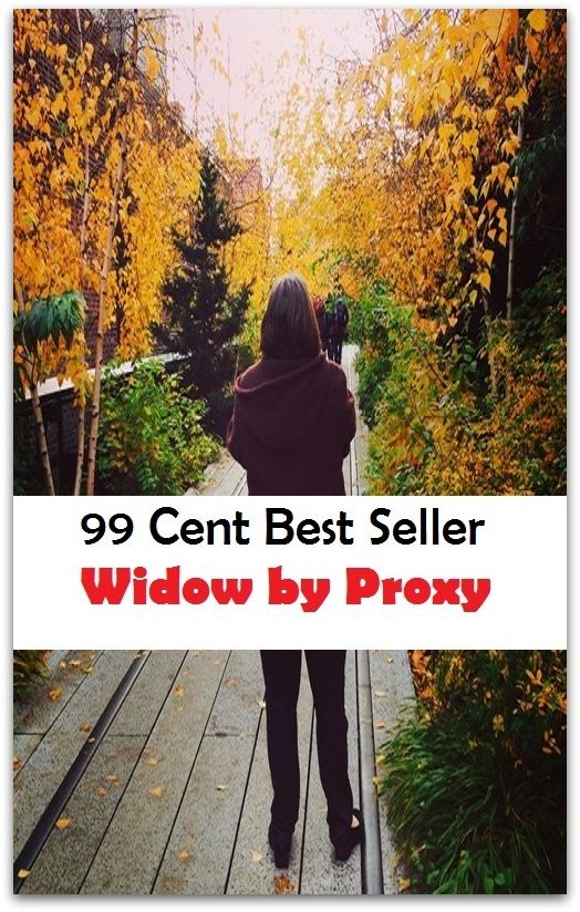 Adventure: 99 cent best seller Adventure, Horror, Mystery Classics Best Seller's for 99 Cents Widow by Proxy (Mystery, romance, action, war thriller, horror, thriller, suspense, Dracula, vampire, devil, hell, death)