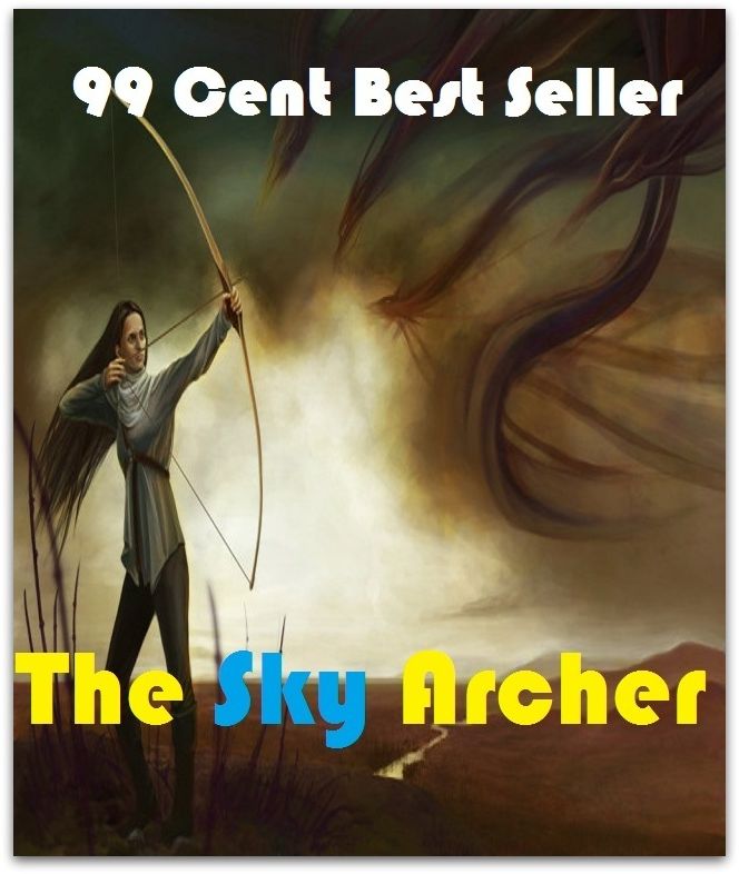 99 cent best seller Adventure, Horror, Mystery Classics Best Seller's for 99 Cents The Sky Archer (Mystery, romance, action, adventure, war thriller, horror, thriller, suspense, Dracula, vampire, devil, hell, death )