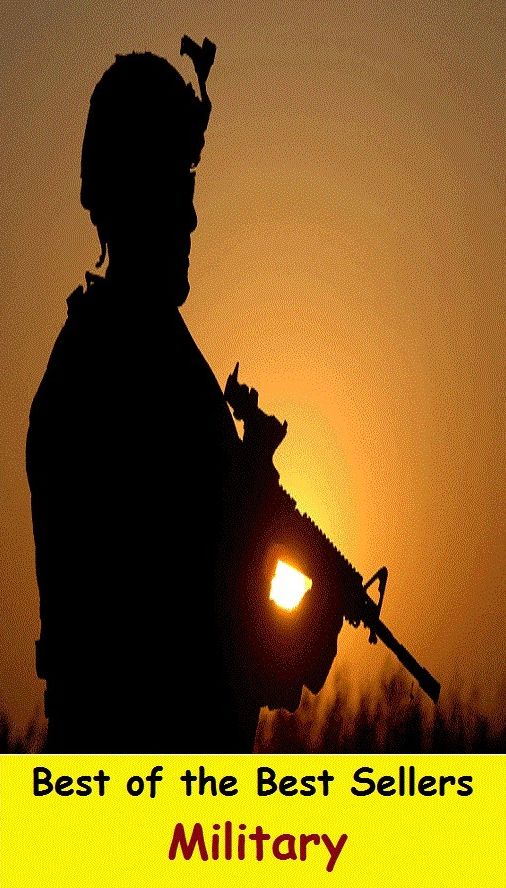 Best of the Best Sellers Military (martial, warlike, wartime, fighting, army, legion, militia, forces, defense, soldiery)