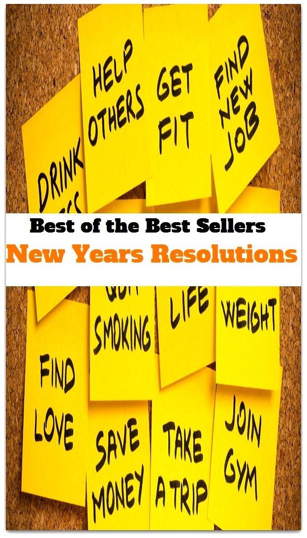 Best of the Best Sellers New Years Resolutions (decision, dedication, settlement, doggedness, verdict, earnestness, aim, energy, boldness, firmness, constancy, fortitude, courage, guts)