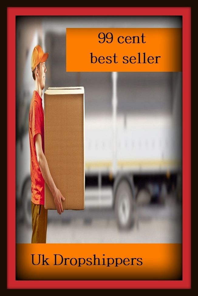 99 Cent Best Seller Uk Dropshippers ( online marketing, computer, workstation, pc, laptop, CPU, blog, web, net, netting, network, internet, mail, e mail, download, up load, keyword, software, bug, antivirus, search engine, anti spam, spyware )