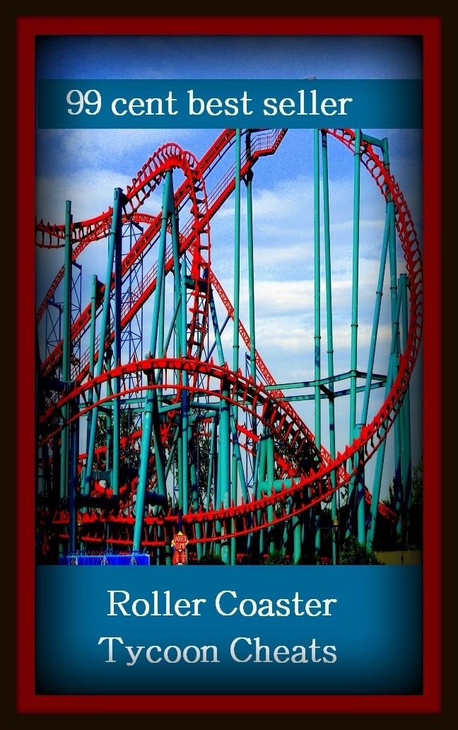 99 Cent Best Seller Roller Coaster Tycoon Cheats ( online marketing, computer, workstation, play station, CPU, blog, web, net, online game, network, internet, cheat code, game, e mail, download, up load, keyword, software, bug, antivirus, search engine )