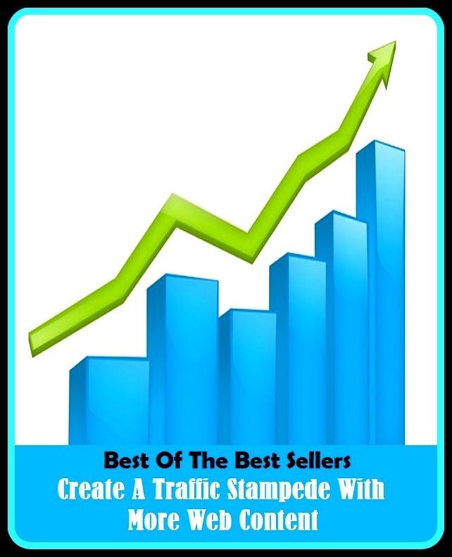 Best of the Best Sellers Create A Traffic Stampede With More Web Content ( creasy, sir Edward, create, creatable, create, create (dc), create by mental act, create from raw material, create from raw stuff, create mentally, create verbally )