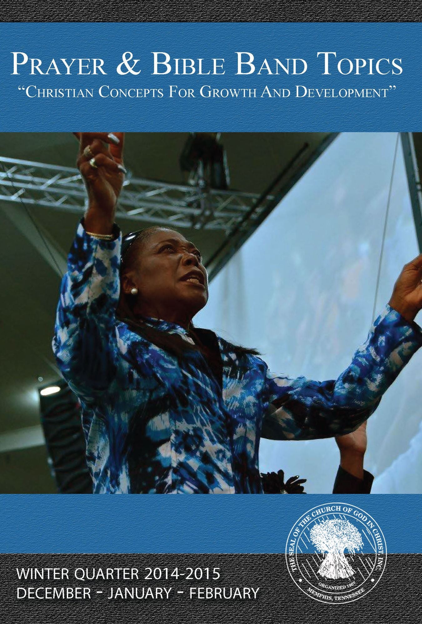 Prayer & Bible Band Topics: Winter 2014-2015