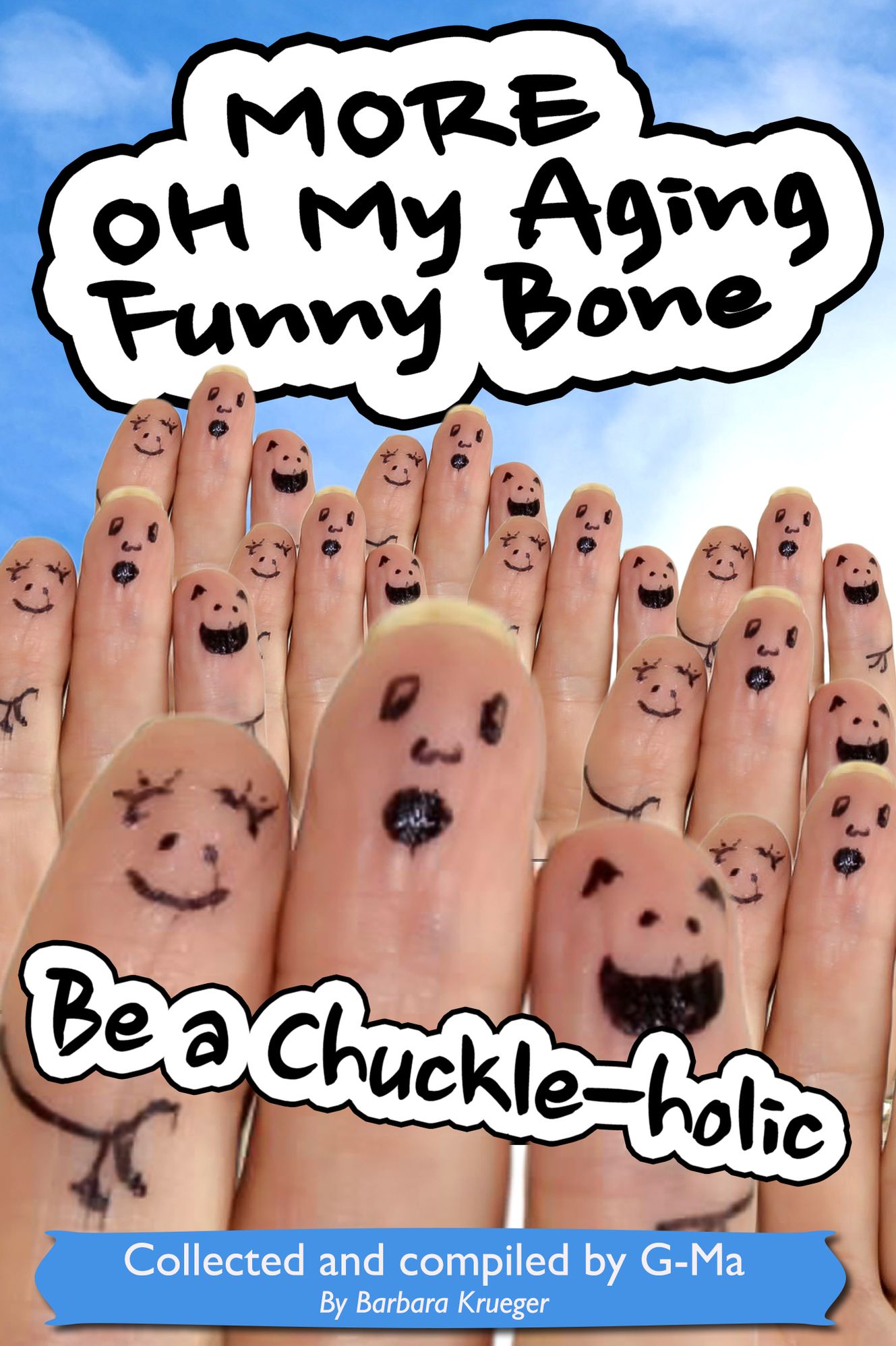More Oh My Aging Funny Bone: Be a Chuckle-holic