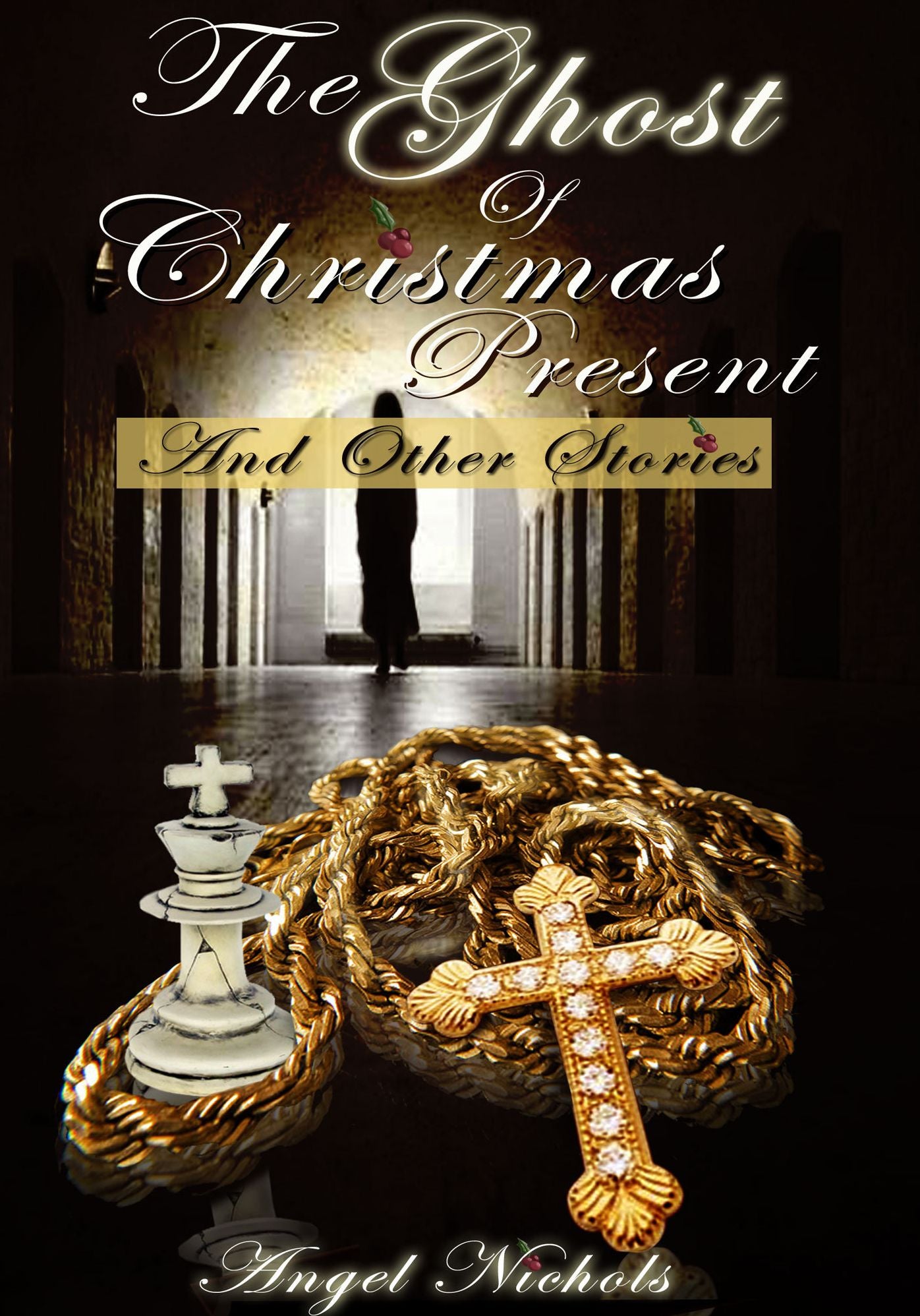The Ghost of Christmas Present and Other Stories