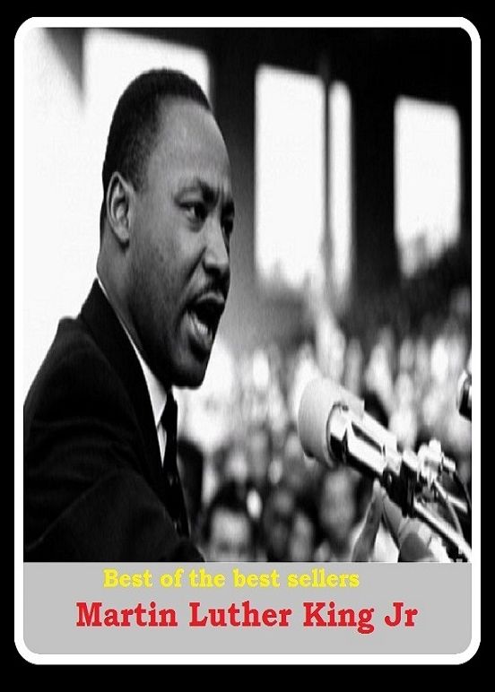 Best of the Sellers Martin Luther King Jr ( autobiography, diary, journal, life, life story, memoir, picture, profile, sketch, confessions, experience, letter, life history, personal account )