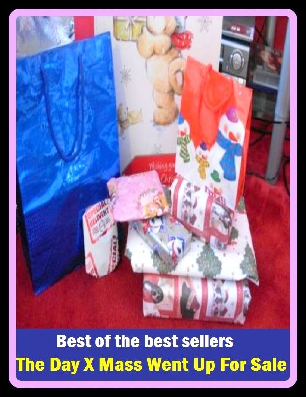 Best of best sellers The Day X Mass Went Up For Sale (buying, commerce, retailing, selling, purchasing, shopping, transaction, acquiring, getting, obtaining.)