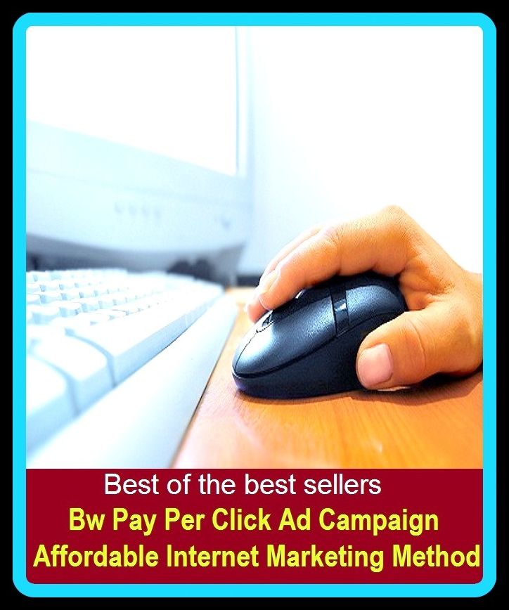 Best of best sellers Bw Pay Per Click Ad Campaign Affordable Internet Marketing Method (buying, commerce, retailing, selling, purchasing, shopping, transaction, acquiring, getting, obtaining.)