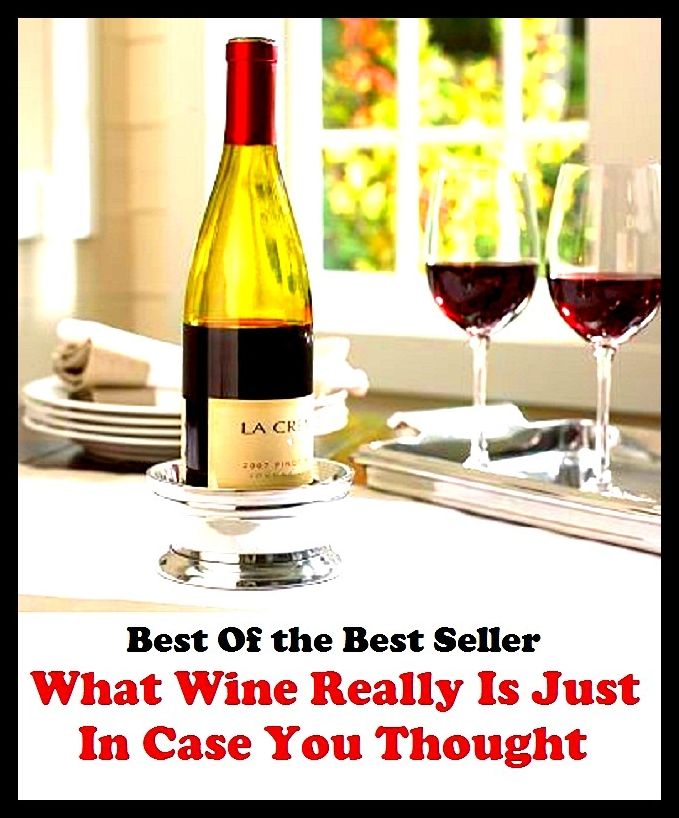 Best of the best sellers What Wine Really Is Just In Case You Thought Y ( wine, barbeque, junk Food, little nutritional value, fat, disambiguation, protein, skeletal muscle, pigs, cattle, lambs, sugar, salt, calories, snack foods, gum, candy )