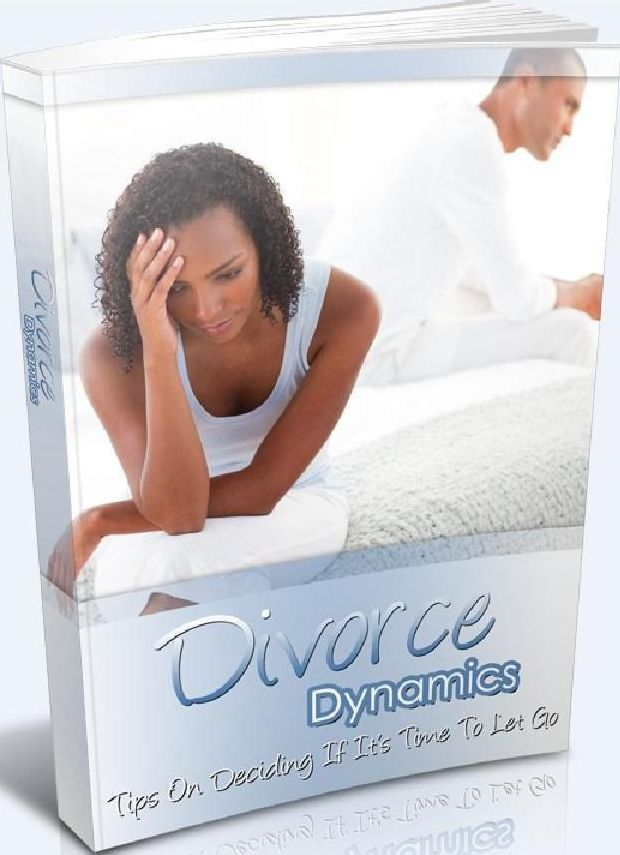 Best Love eBook on Divorce Dynamics - This Book Is One Of The Most Valuable Resources In The World When It Comes To Tips On Deciding If Its Time To Let Go! Get my family back.