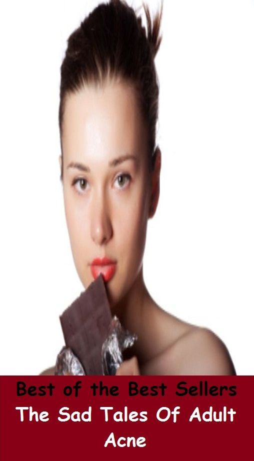 Best of the Best Sellers The Sad Tales Of Adult Acne (blackheads,pimples,pustules,rosacea,zits, whiteheads, skin inflammation, pizza face, tumor, eruption)