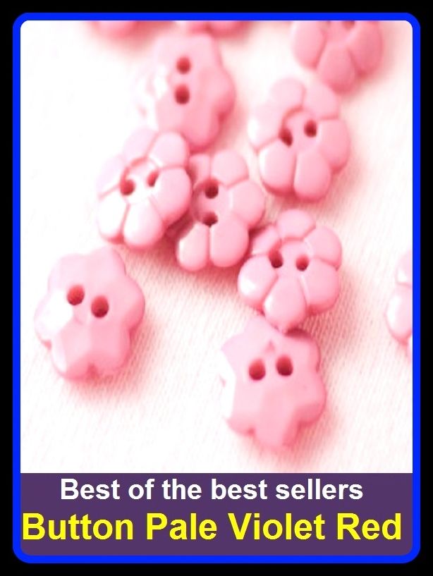 Best of the Best Sellers Button Pale Violet Red (scarlet, vermilion, crimson, ruby, cherry, cerise, cardinal, carmine, wine, blood-red, )