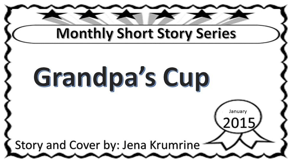 Grandpa's Cup