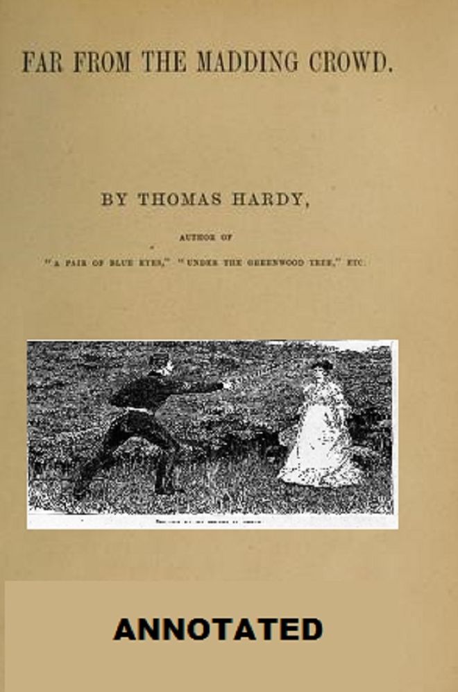 Far From the Madding Crowd (Annotated)
