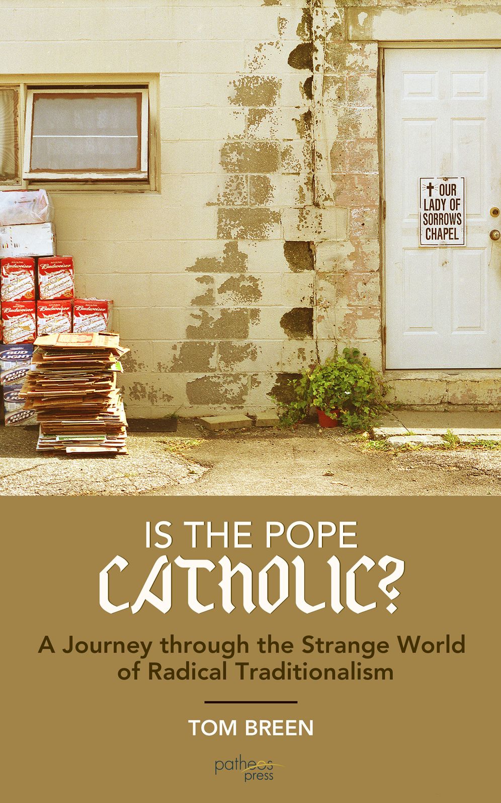 Is The Pope Catholic? A Journey through the Strange World of Radical Traditionalism