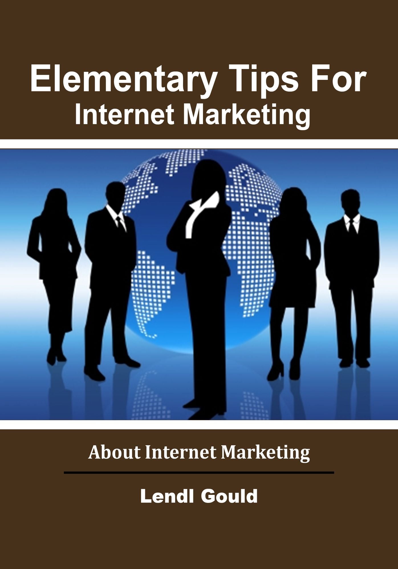 Elementary Tips For Internet Marketing