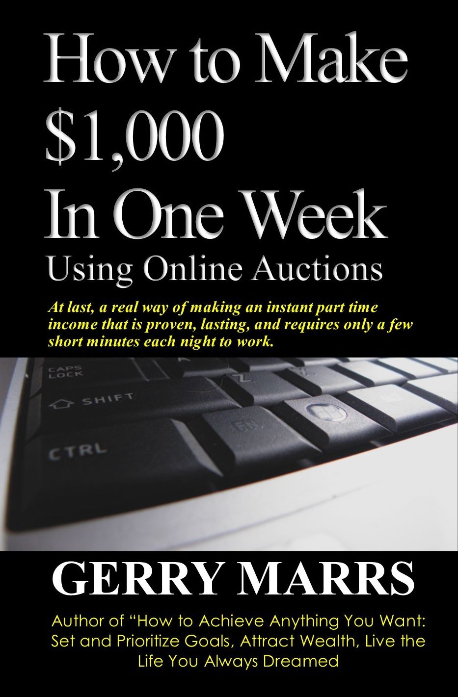 How To Make $1,000 In One Week Using Online Auctions