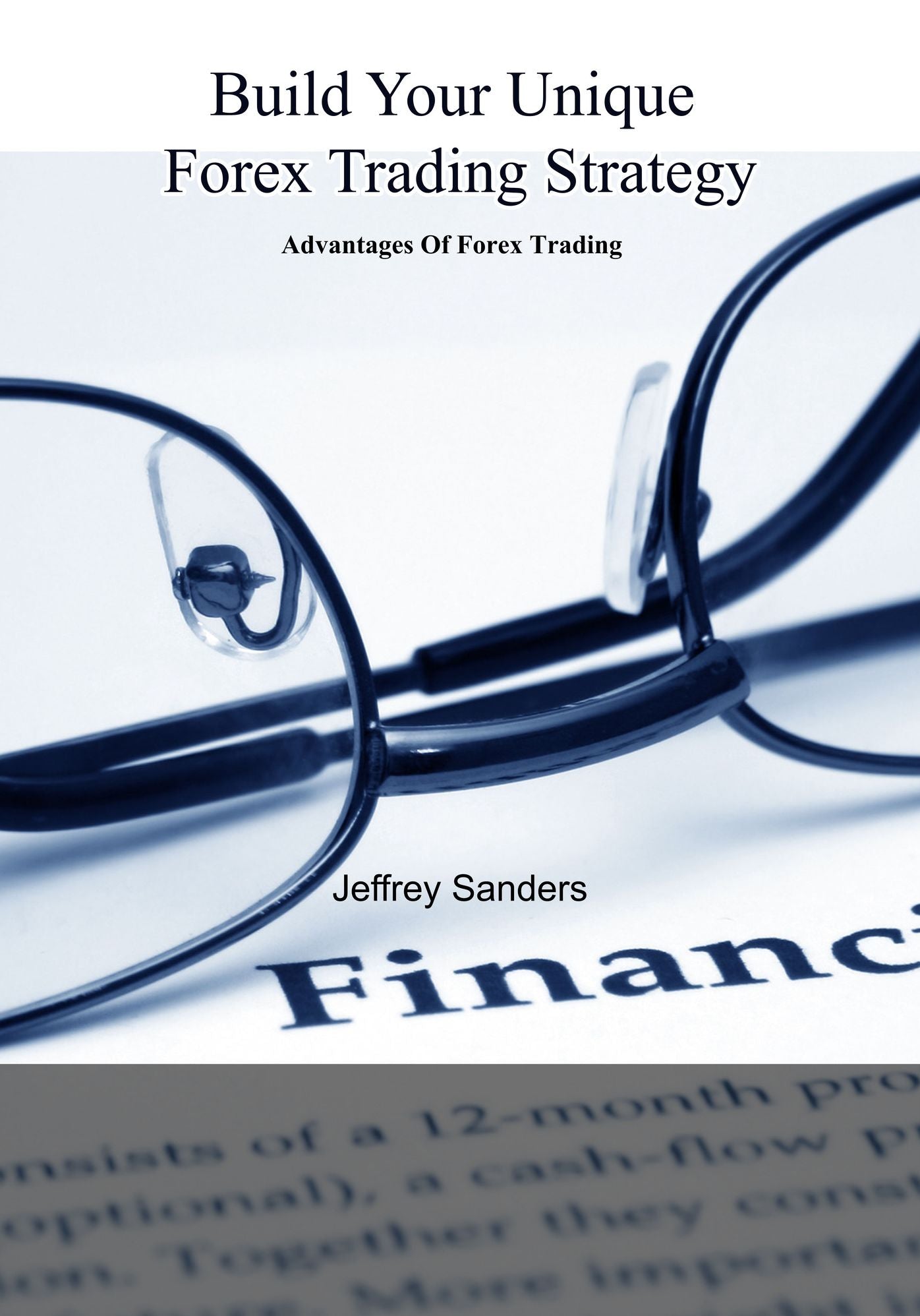 Build Your Unique Forex Trading Strategy